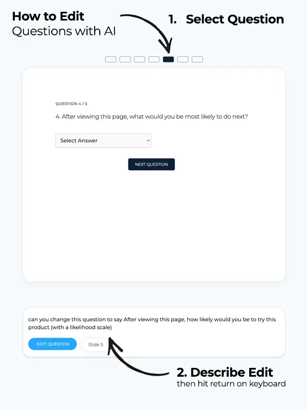 How to edit survey questions with ai by visiting the question page and describing the edit.